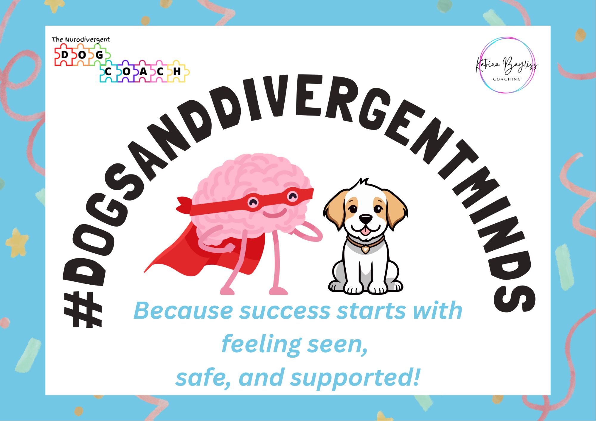 Why Neuro-Inclusive Dog Training Matters: My Story, and the Change I’m Creating